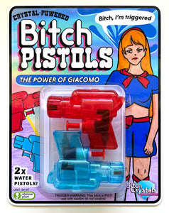 Bitch Crystals: Giacomo's Bitch Pistols