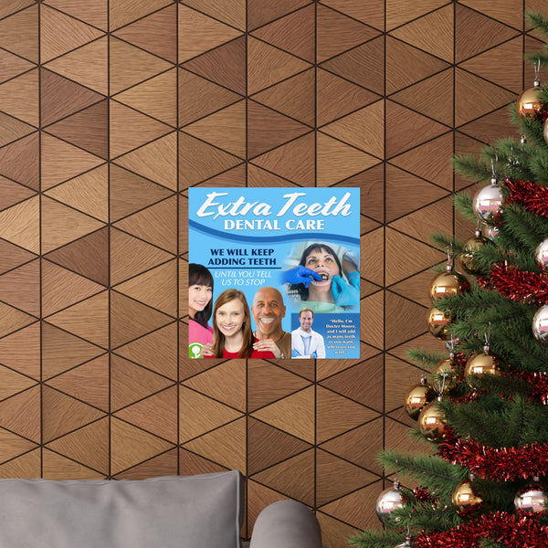 Extra Teeth Dental Poster