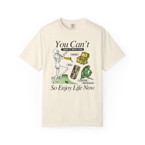 Enjoy Life Now Shirt