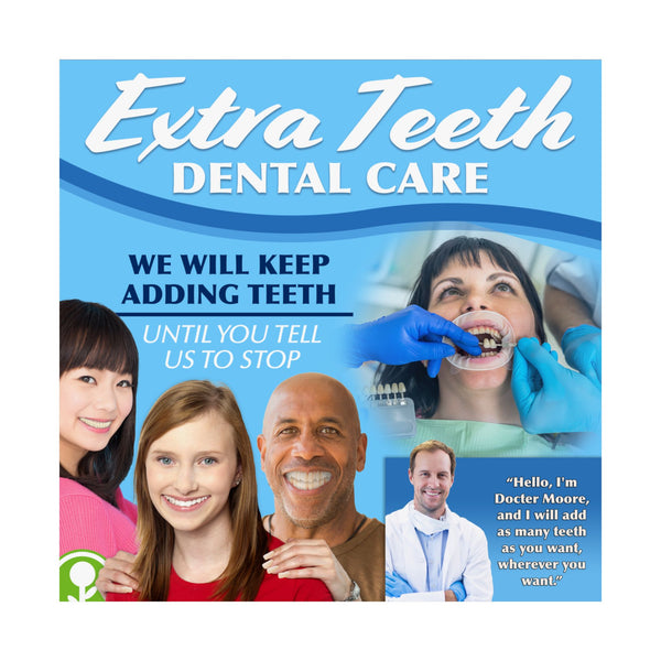 Extra Teeth Dental Poster