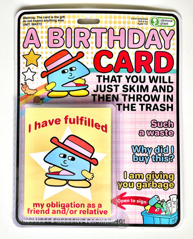 A Birthday Card You Will Throw in the Trash