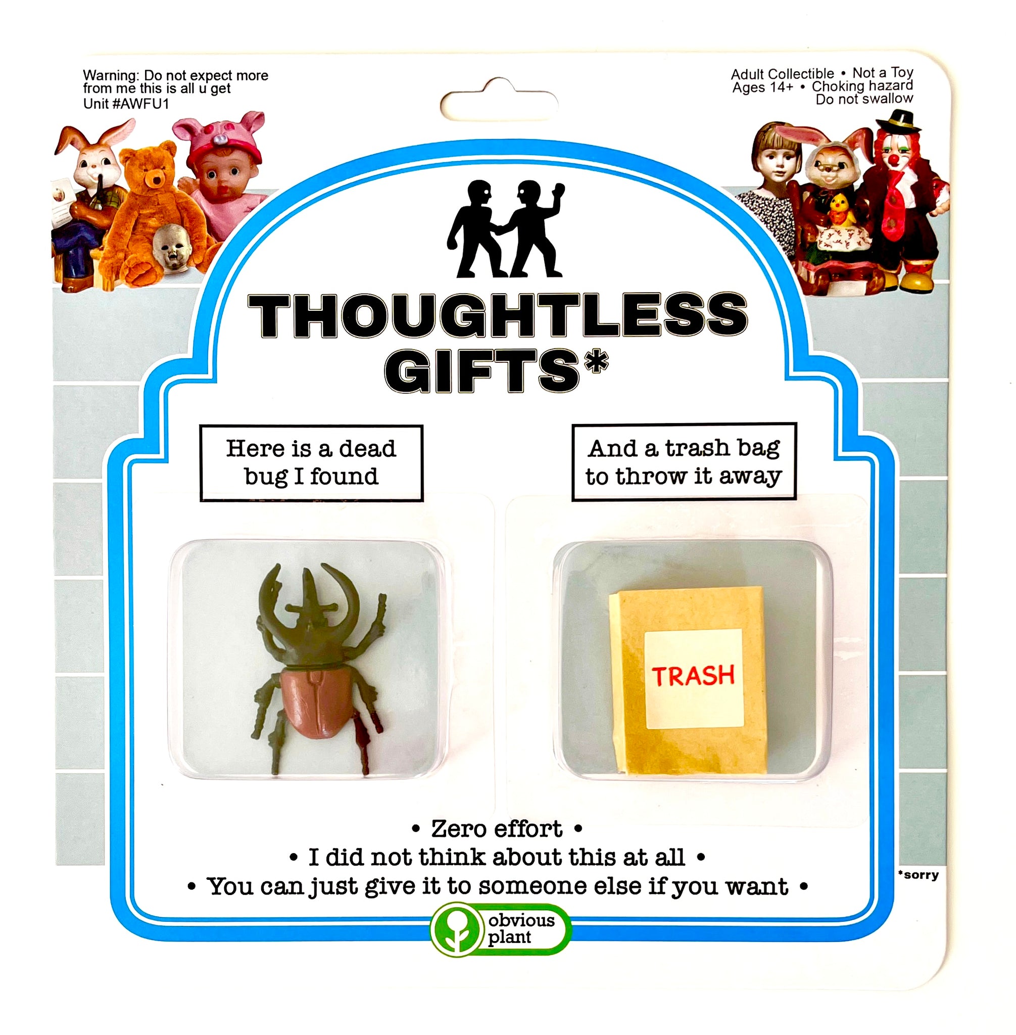 Thoughtless Gifts - Dead Bug