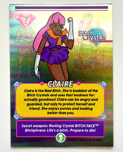 Bitch Crystals: Claire