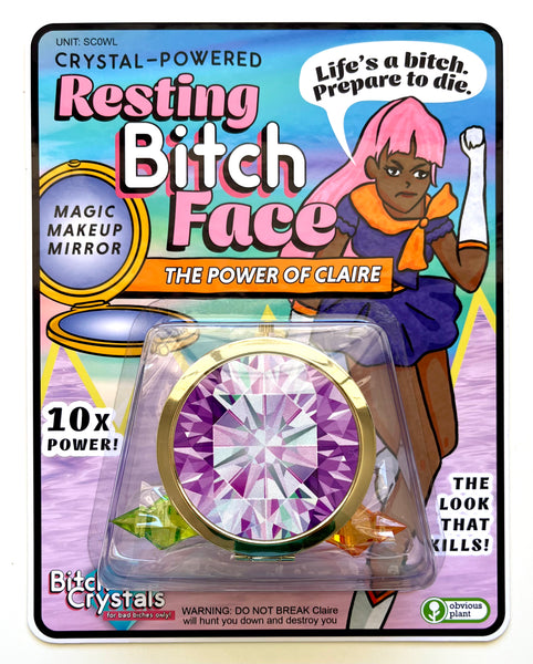 Bitch Crystals: Claire's Bitch Face
