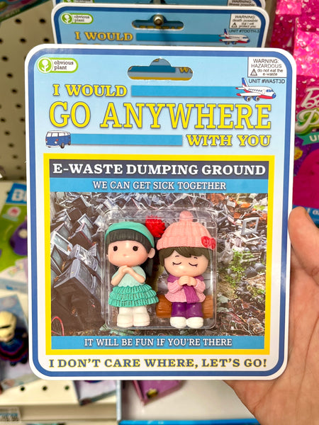 I Would Go Anywhere With You