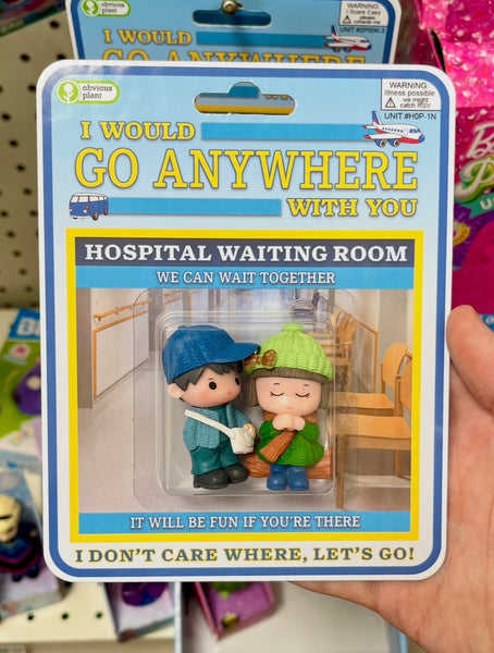 I Would Go Anywhere With You