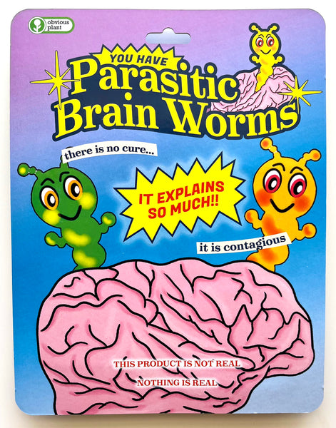 You Have Parasitic Brain Worms