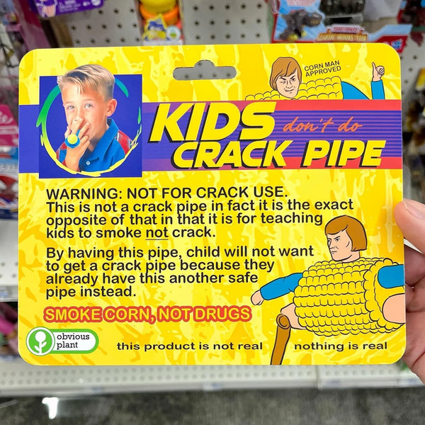 KIDS (don't do) CRACK PIPE