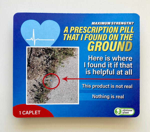A Prescription Pill That I Found on the Ground