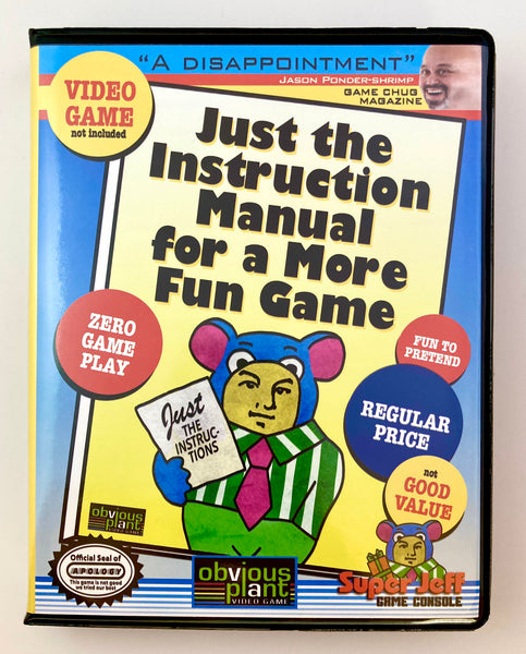 Just the Instruction Manual for a More Fun Game