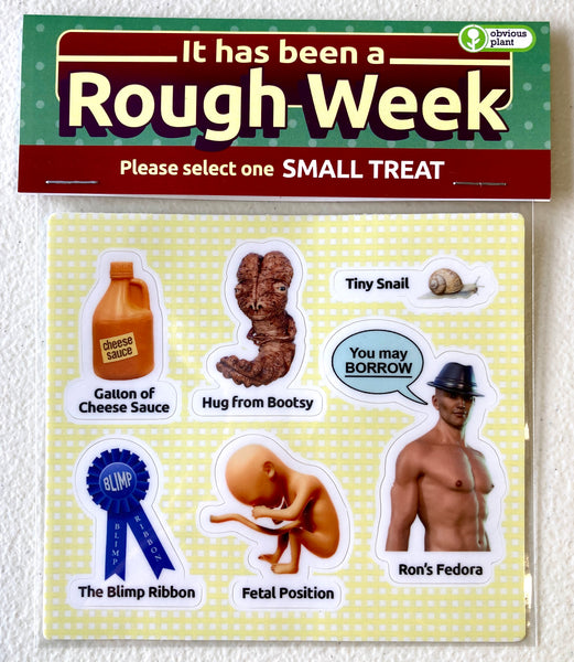 It Has Been a Rough Week – Obvious Plant